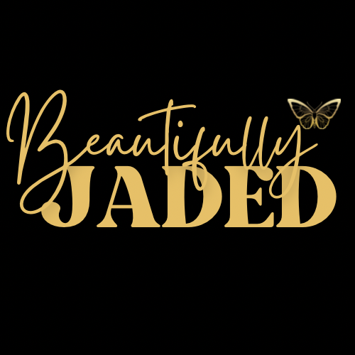 Beautifully Jaded